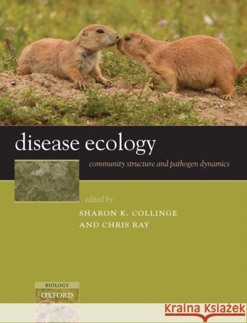 Disease Ecology : Community structure and pathogen dynamics  9780198567073 OXFORD UNIVERSITY PRESS