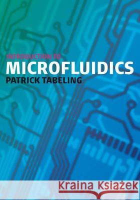 Introduction to Microfluidics  Tabeling 9780198568643