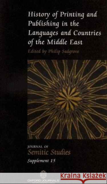 History of Printing and Publishing in the Languages and Countries of the Middle East  9780198568759 OXFORD UNIVERSITY PRESS