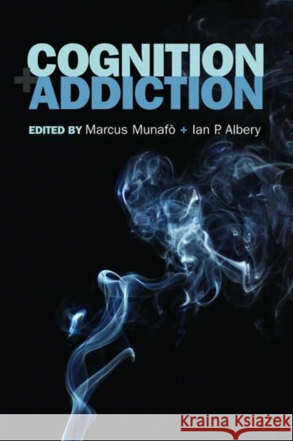 Cognition and Addiction  9780198569305 OXFORD UNIVERSITY PRESS