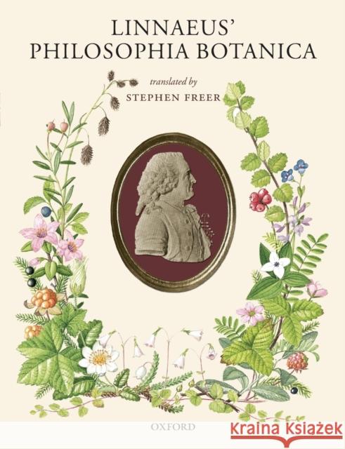 Linnaeus' Philosophia Botanica Linnaeus                                 Stephen Freer 9780198569343 Oxford University Press