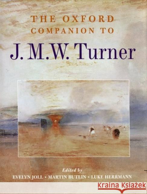 The Oxford Companion to J. M. W. Turner  9780198600251 OXFORD UNIVERSITY PRESS