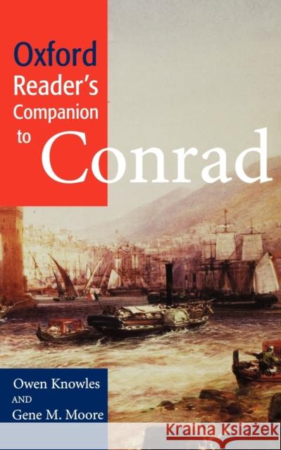 Oxford Reader's Companion to Conrad Owen Knowles Gene M. Moore 9780198604211 Oxford University Press