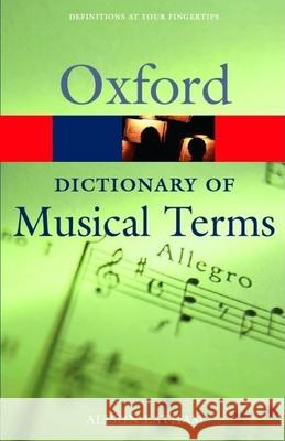 Oxford Dictionary of Musical Terms Alison Latham 9780198606987 
