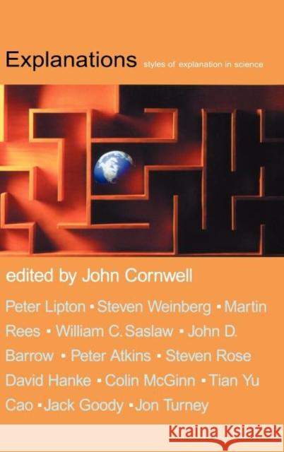 Explanations: Styles of Explanation in Science Cornwell, John 9780198607786 Oxford University Press, USA