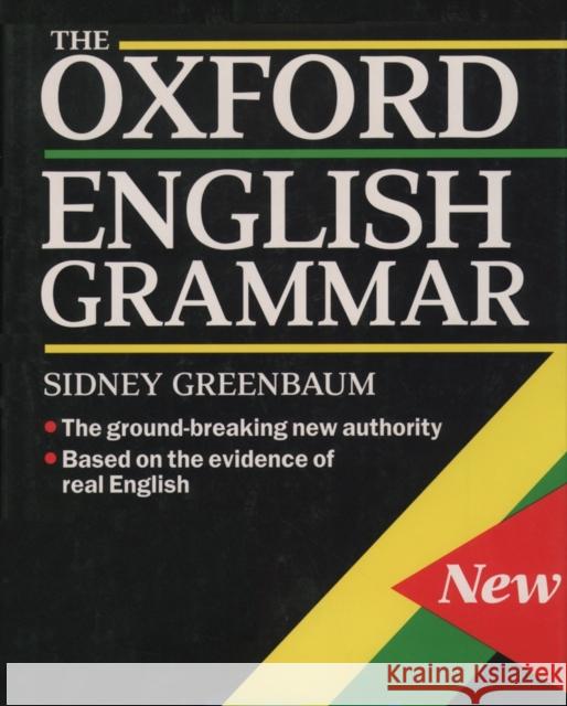 The Oxford English Grammar Sidney Greenbaum 9780198612506 Oxford University Press