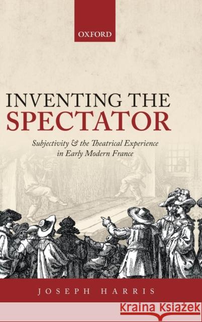 Inventing the Spectator Harris, Joseph 9780198701613