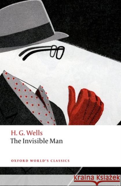 The Invisible Man: A Grotesque Romance H. G. Wells Matthew Beaumont 9780198702672 Oxford University Press