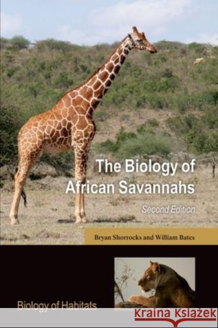 The Biology of African Savannahs Bryan Shorrocks 9780198702719 OXFORD UNIVERSITY PRESS ACADEM