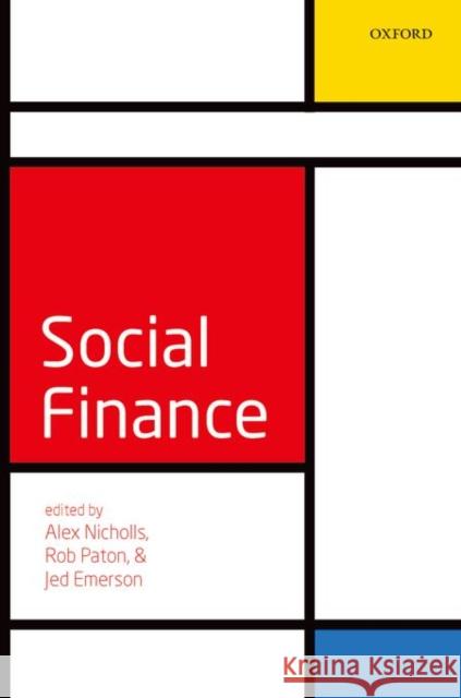 Social Finance Alex Nicholls Rob Paton James Emerson 9780198703761