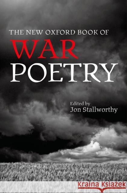 The New Oxford Book of War Poetry Jon Stallworthy 9780198704478 Oxford University Press