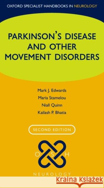 Parkinson's Disease and Other Movement Disorders Edwards, Mark J. 9780198705062 Oxford University Press