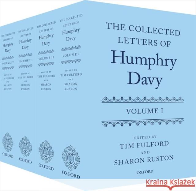 The Collected Letters of Humphry Davy Tim Fulford Sharon Ruston 9780198705864