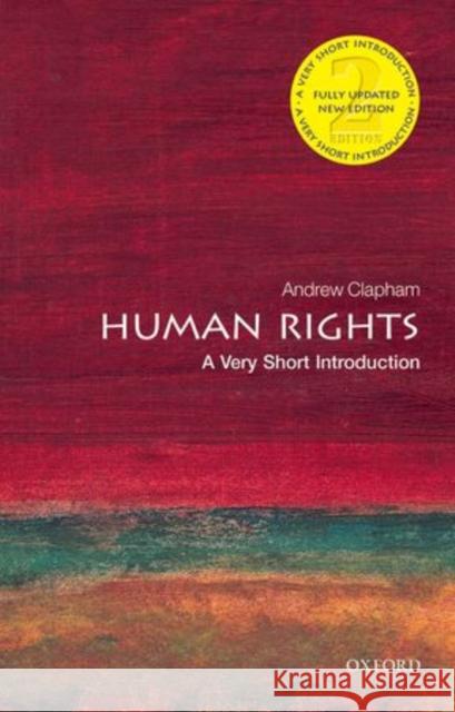 Human Rights: A Very Short Introduction Andrew Clapham 9780198706168 Oxford University Press