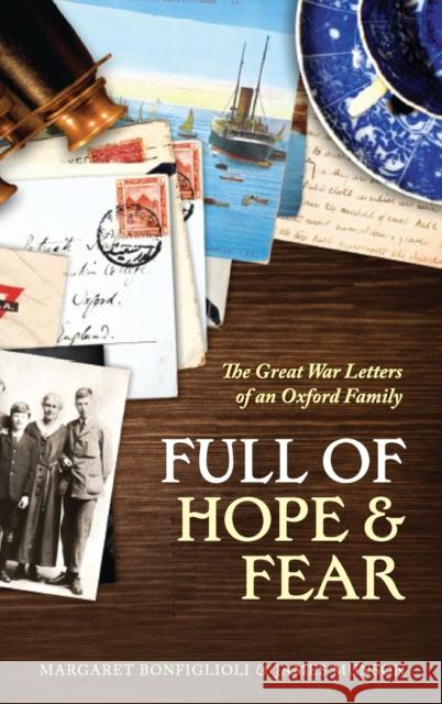 Full of Hope and Fear Bonfiglioli, Margaret 9780198707172 Oxford University Press, USA