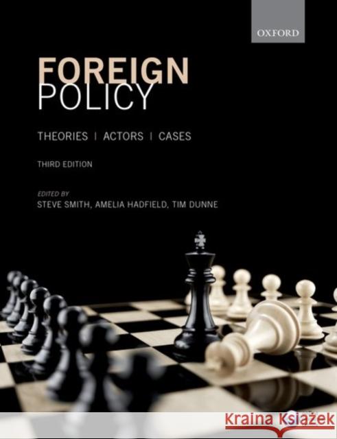 Foreign Policy: Theories, Actors, Cases Smith, Steve 9780198708902 Oxford University Press