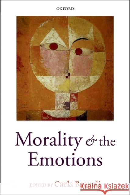Morality and the Emotions Carla Bagnoli 9780198709404 OXFORD UNIVERSITY PRESS ACADEM