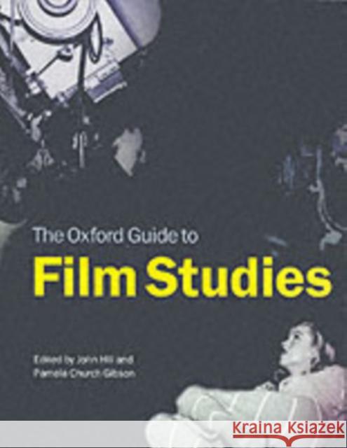 The Oxford Guide to Film Studies John Hill 9780198711247 0