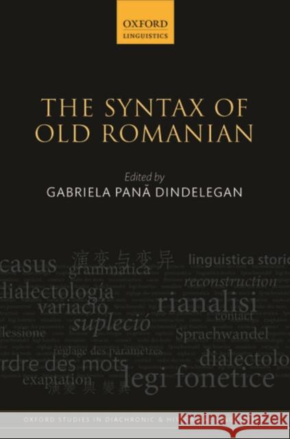 The Syntax of Old Romanian Gabriela Pan 9780198712350 Oxford University Press, USA