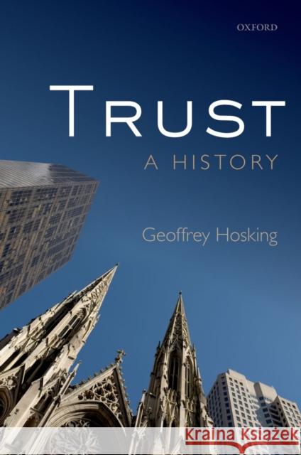 Trust: A History Geoffrey Hosking 9780198712381