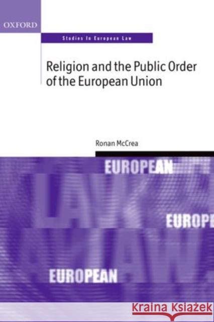 Religion and the Public Order of the European Union Ronan McCrea 9780198713944
