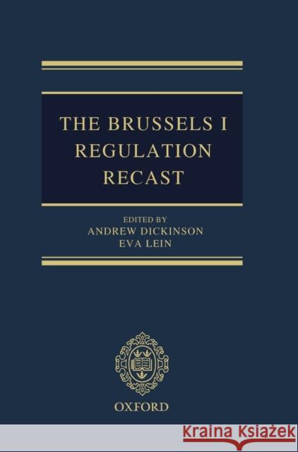 The Brussels I Regulation Recast Andrew Dickinson 9780198714286
