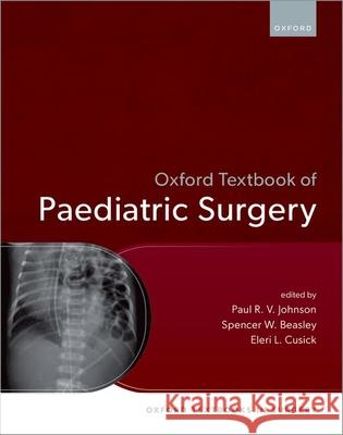 Oxford Textbook of Paediatric Surgery  9780198716655 Oxford University Press