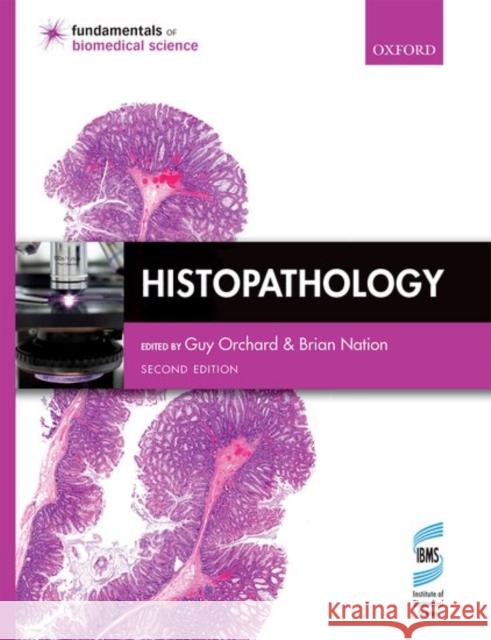 Histopathology Guy Orchard Brian Nation 9780198717331 Oxford University Press, USA