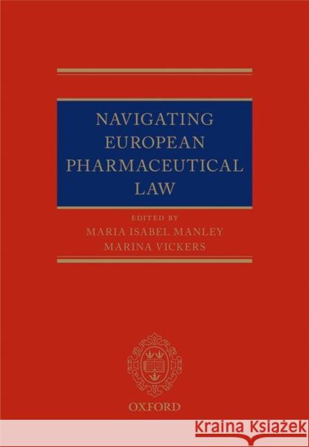 Navigating European Pharmaceutical Law  9780198717997 