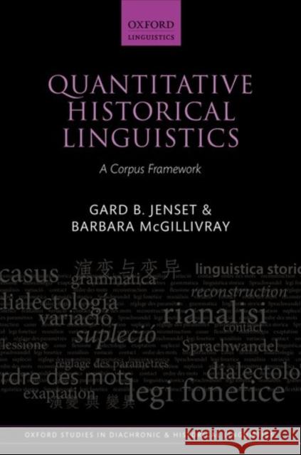 Quantitative Historical Linguistics: A Corpus Framework Gard B. Jenset Barbara McGillivray 9780198718178