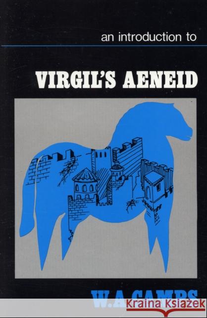 An Introduction to Virgil's Aeneid W. A. Camp W. A. Camps 9780198720249 Oxford University Press