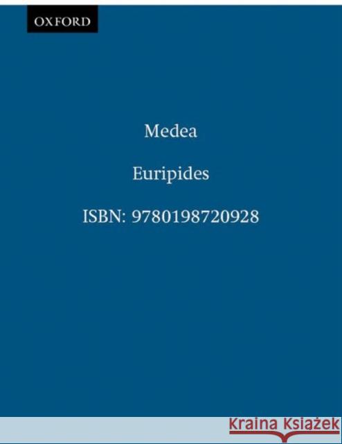 Medea Euripides                                Denys Page Clive Ed. Page 9780198720928 Oxford University Press