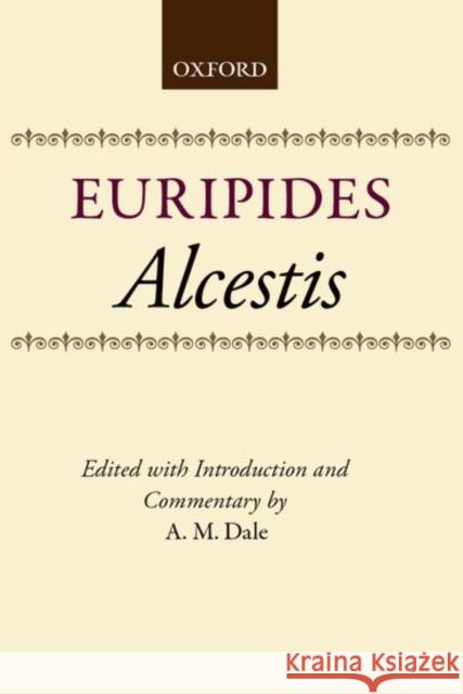 Alcestis Euripides 9780198720973
