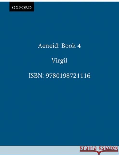 Aeneidos: Liber Quartus Virgil 9780198721116 0