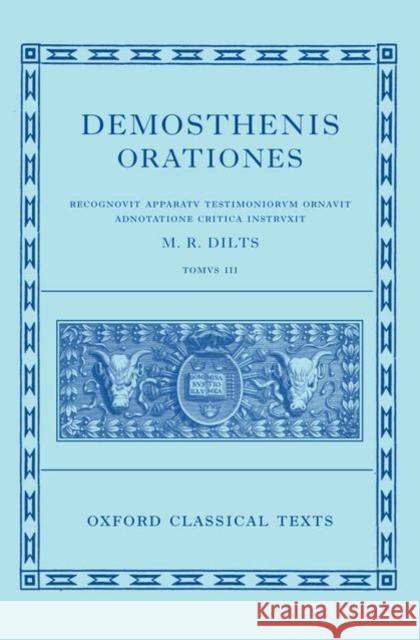 Orationes: Volume III Demosthenes 9780198721703 Oxford University Press, USA