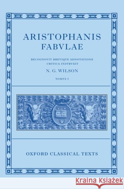 Aristophanis Fabvlae I  9780198721802 Oxford University Press