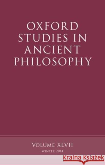 Oxford Studies in Ancient Philosophy, Volume 47 Brad Inwood 9780198722724 OXFORD UNIVERSITY PRESS ACADEM