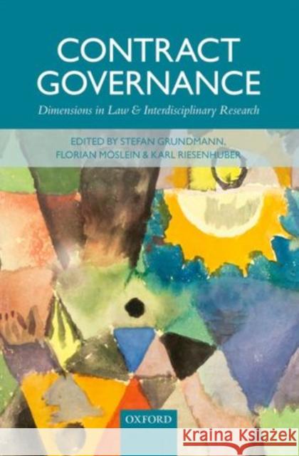 Contract Governance: Dimensions in Law and Interdisciplinary Research Grundmann, Stefan 9780198723202 Oxford University Press, USA