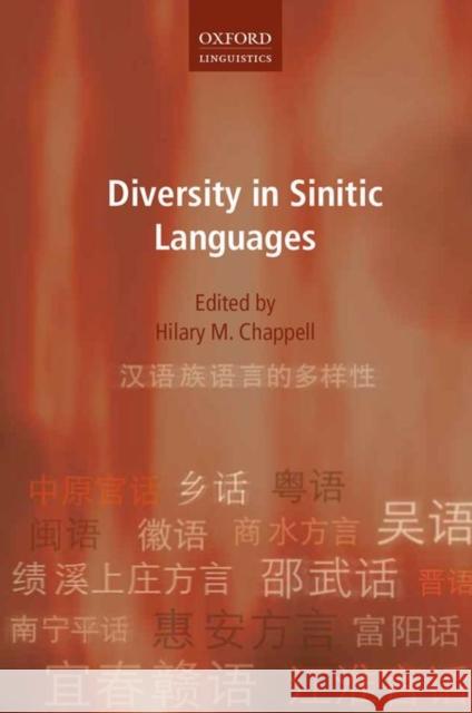 Diversity in Sinitic Languages Hilary M. Chappell 9780198723790