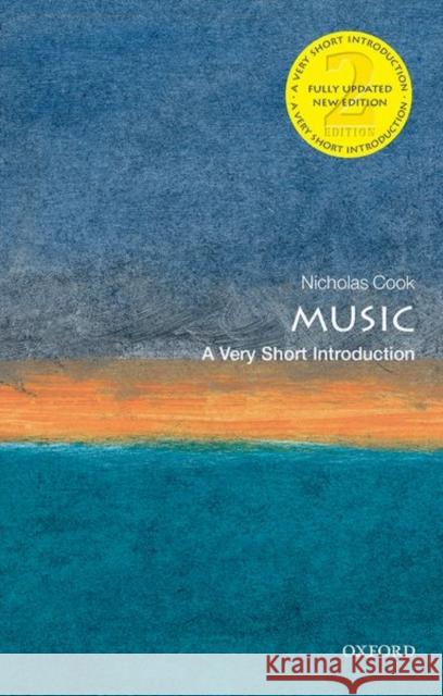 Music: A Very Short Introduction Nicholas (1684 Professor of Music Emeritus, University of Cambridge) Cook 9780198726043 Oxford University Press