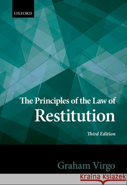 Principles of the Law of Restitution Virgo, Graham 9780198726395