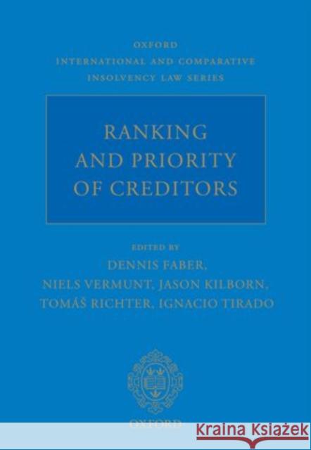 Ranking and Priority of Creditors Dennis Faber Niels Vermunt Jason Kilborn 9780198727293 Oxford University Press, USA