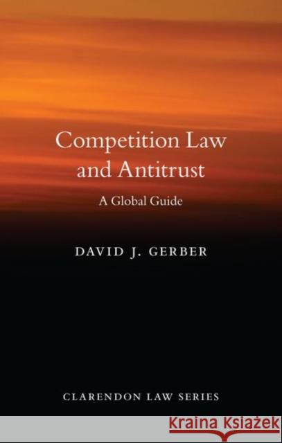 Competition Law and Antitrust David Gerber 9780198727477 Oxford University Press, USA