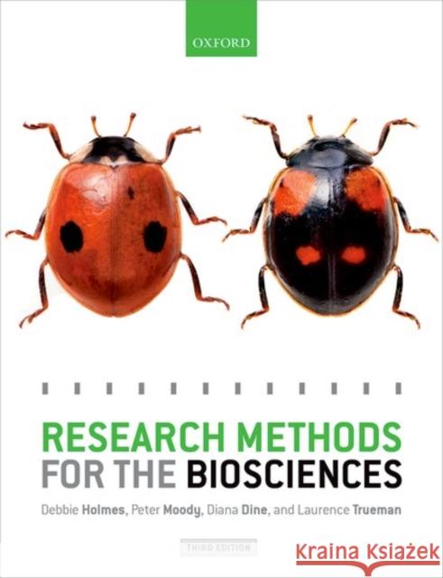 Research Methods for the Biosciences Debbie Holmes Peter Moody Diana Dine 9780198728498