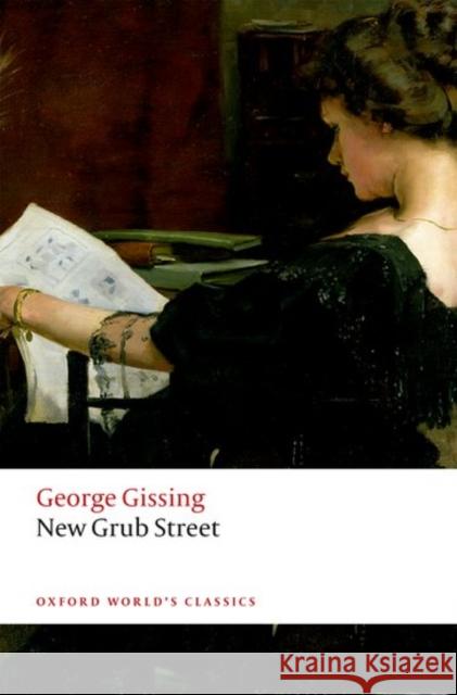 New Grub Street George Gissing Katherine Mullin 9780198729181 Oxford University Press