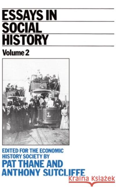 Essays in Social History: Volume II Thane, Pat 9780198730781