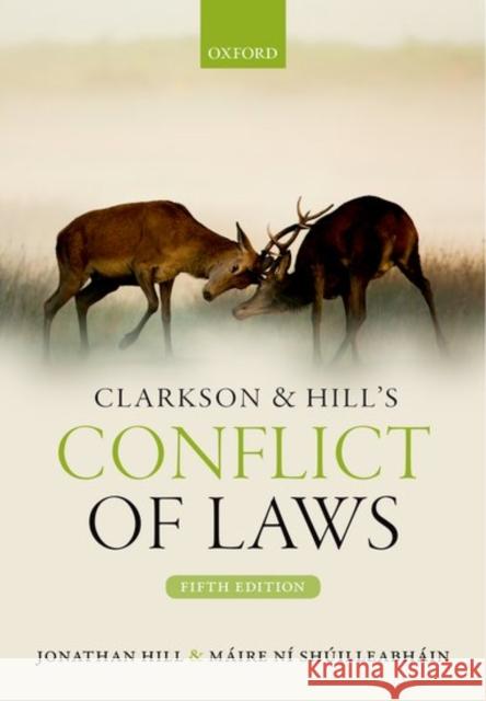 Clarkson & Hill's Conflict of Laws Jonathan Hill 9780198732297