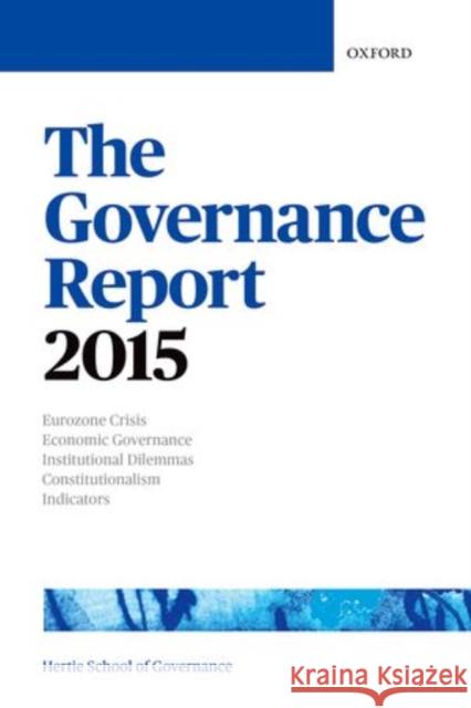 The Governance Report 2015 The Hertie School of Governance          The Hertie School of Governance 9780198734314 Oxford University Press, USA