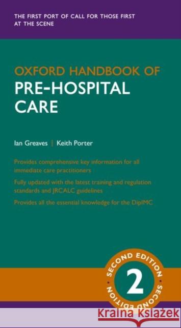 Oxford Handbook of Pre-Hospital Care Greaves, Ian 9780198734949