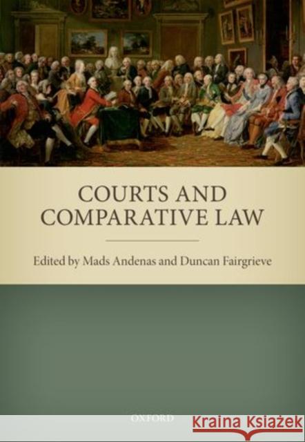 Courts and Comparative Law Mads Andenas Duncan Fairgrieve 9780198735335